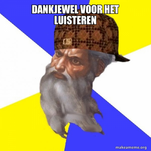Scumbag Advice God meme