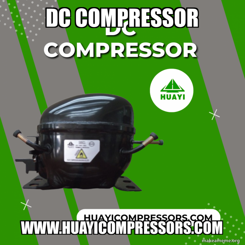 Dc Compressor www.huayicompressors.com Meme Generator