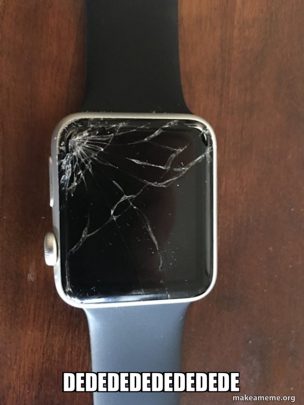 Broken Apple Watch meme