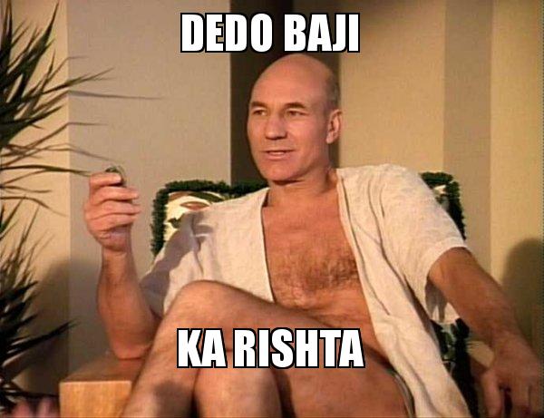 dedo baji KA Rishta - Sexual Picard Meme Generator