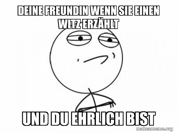 deine-freundin-wenn-sie-einen-witz-erz-hlt-und-du-ehrlich-bist