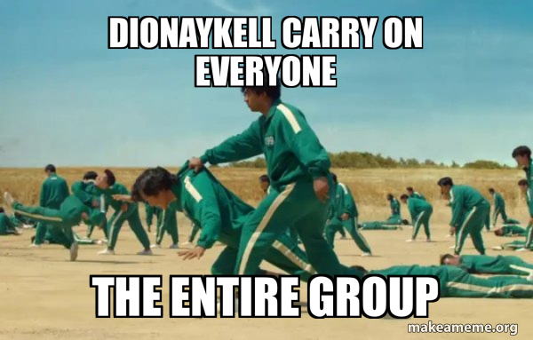 Dionaykell carry on everyone The entire group - Squid Game Ali Holding ...