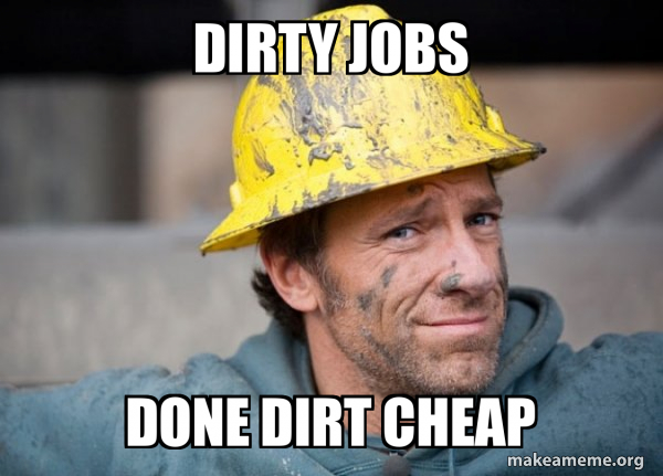 A Dirty Job meme