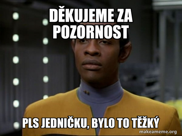 D kujeme Za Pozornost Pls Jedni ku Bylo To T k Skeptical Vulcan 