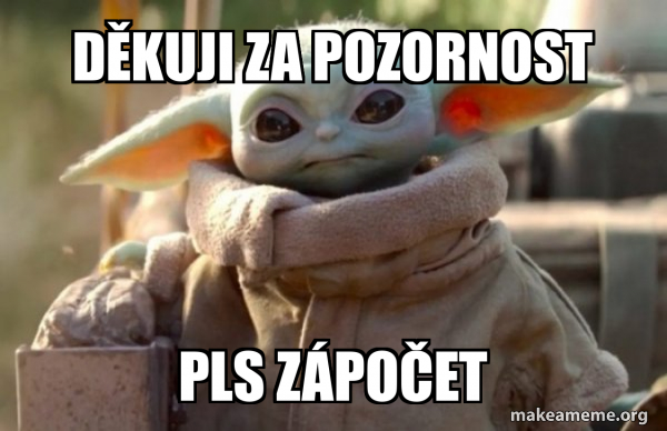 D KUJI ZA POZORNOST PLS Z PO ET Baby Yoda Looking At You Meme Generator