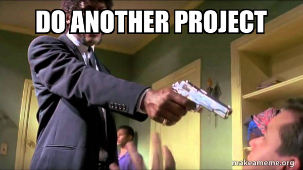 Do another project - Samuel L. Jackson Say What Meme Generator
