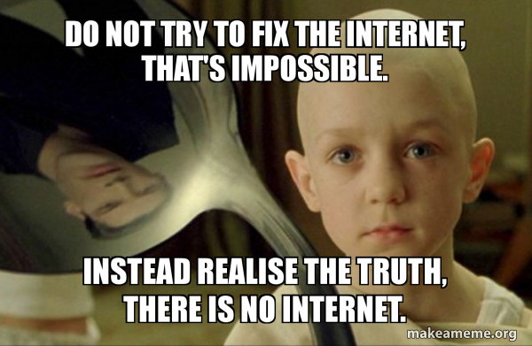 Fix Internet Memes The Best Fix It Memes :) Memedroid