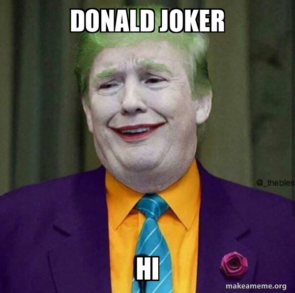 Donald Trump - The Joker meme