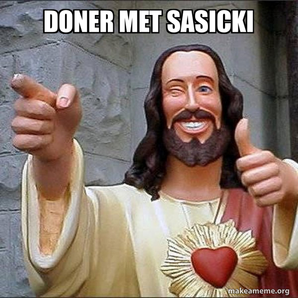 dOner met sasicki - Cool Jesus Meme Generator