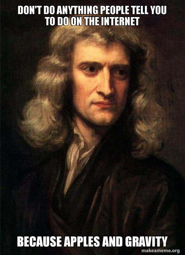 Sir Isaac Newton meme