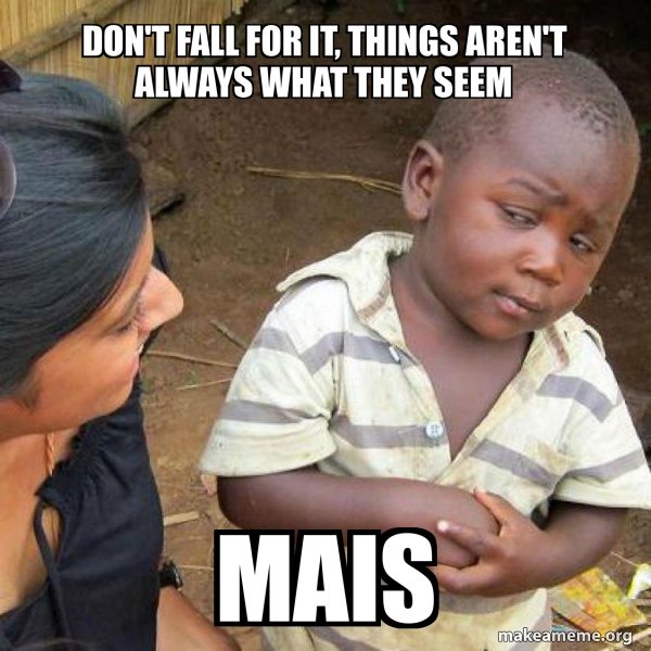 Don't fall for it, things aren't always what they seem Mais - Skeptical ...