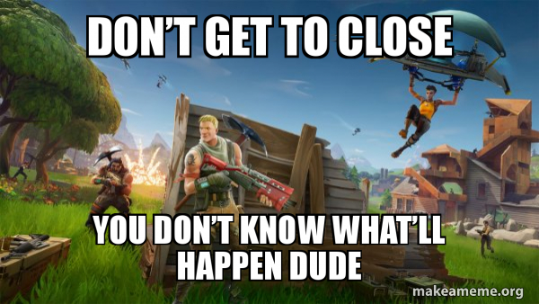 Fortnite Battle Royale game meme