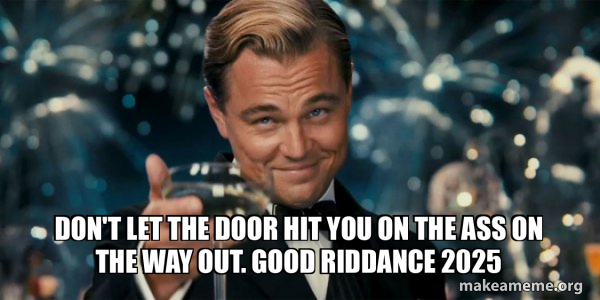 Don't let the door hit you on the ass on the way out. Good riddance ...
