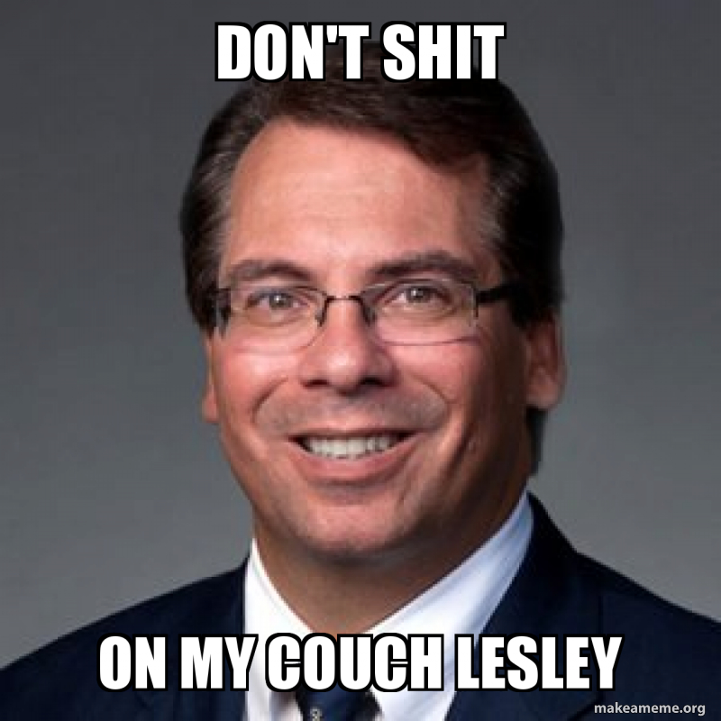 Don T Shit On My Couch Lesley Make A Meme