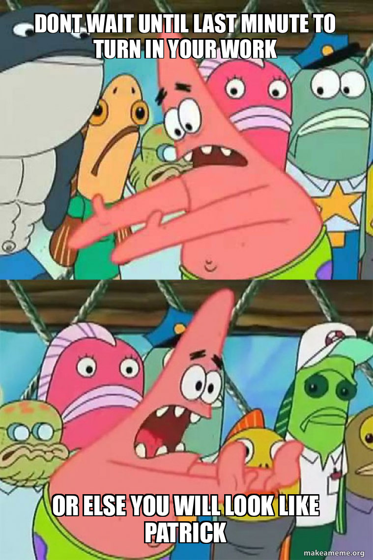 Push It Somewhere Else Patrick meme