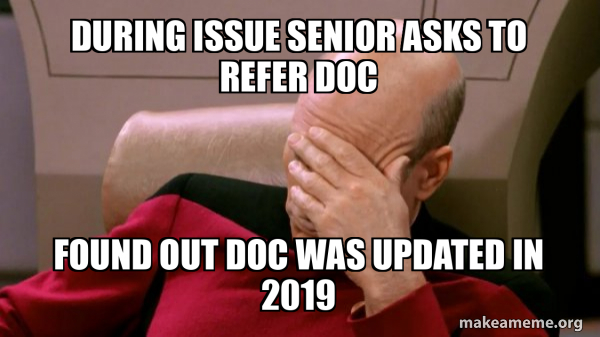 During issue senior asks to refer doc Found out doc was updated in 2019 ...