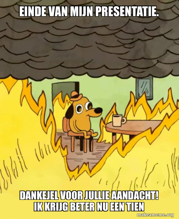 Einde van mijn presentatie. Dankejel voor jullie aandacht! ik krijg ...