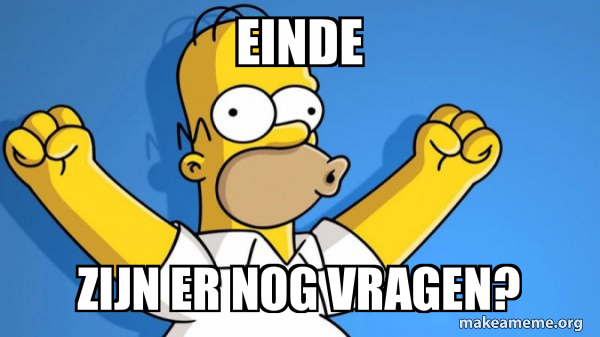 Einde Zijn Er Nog Vragen? - Happy Homer Meme Generator