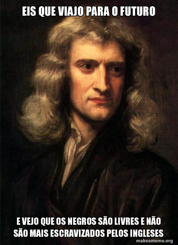 Sir Isaac Newton meme