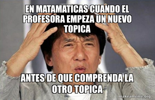En matamaticas cuando el profesora empeza un nuevo topica antes de que ...