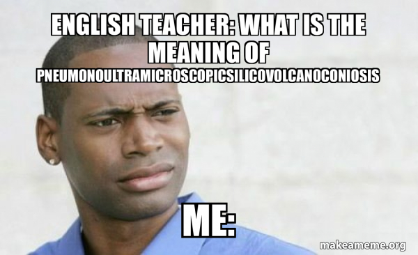 English Teacher: What is the meaning of
