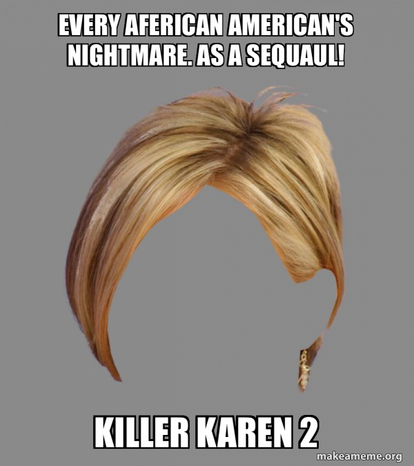 The Karen Hair meme