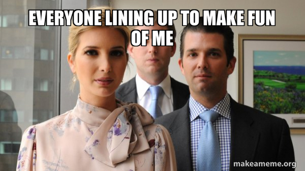 The Trump Kids Eric, Donald Jr and Ivanka meme