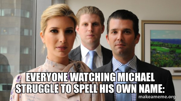 The Trump Kids Eric, Donald Jr and Ivanka meme