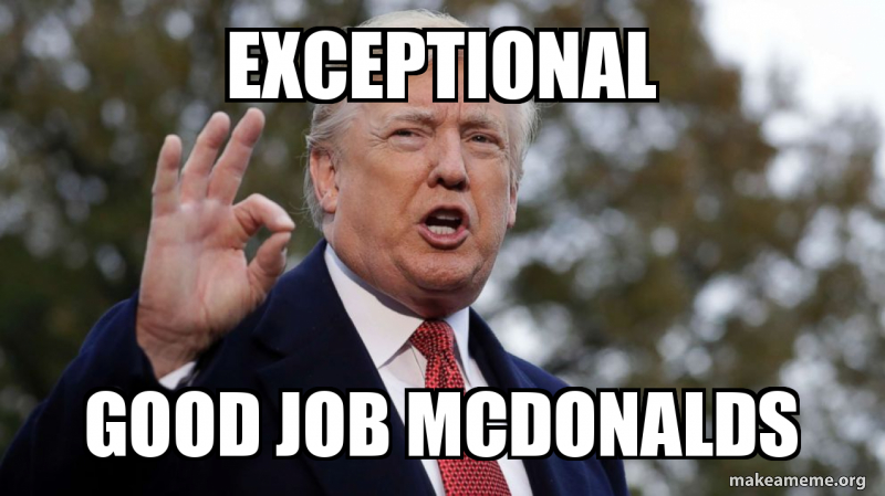 Exceptional Good Job Mcdonalds Make A Meme