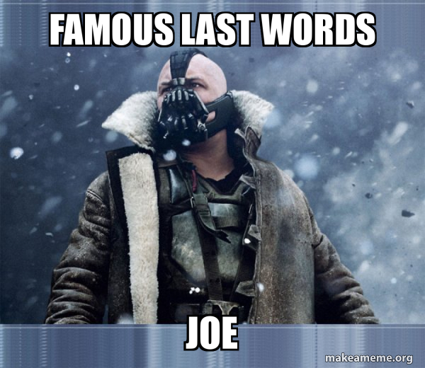 Bane (born into it, molded by it) meme