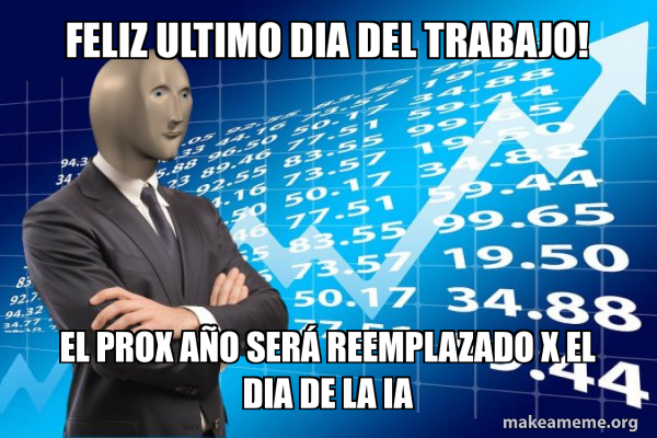 Feliz ultimo dia del trabajo! El prox año será reemplazado x el dia de ...