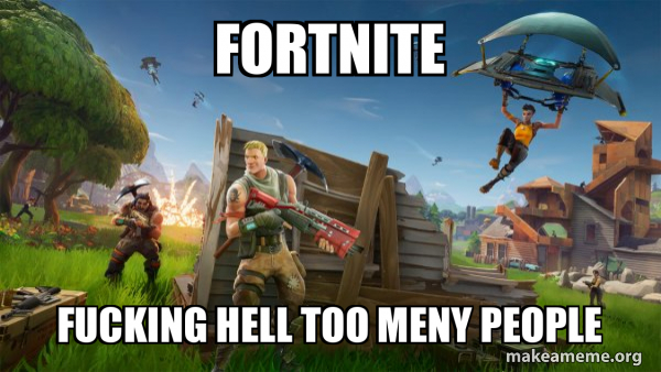 Fortnite Battle Royale game meme