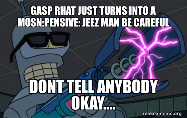 Blasting Bender meme