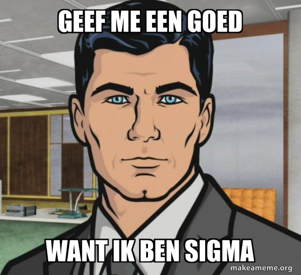 Archer - Do you want meme