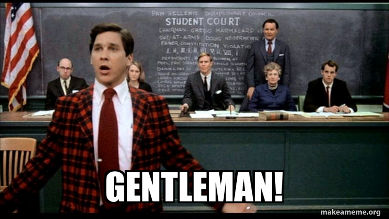 gentleman! Meme Generator