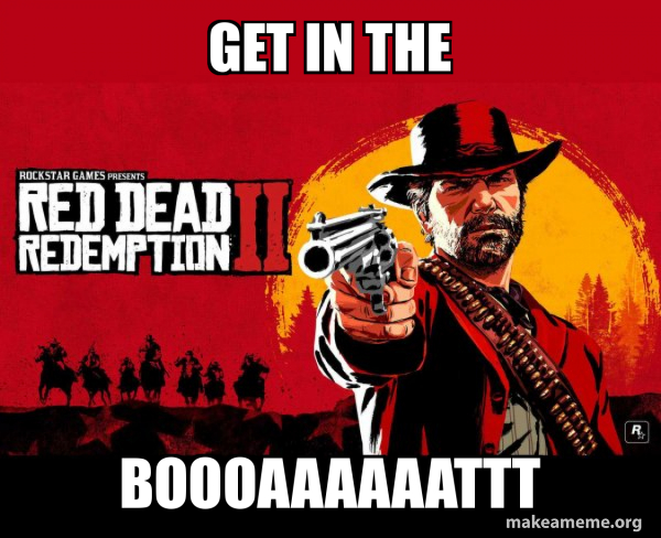 Red Dead Redemption Two ( RDR2 ) meme