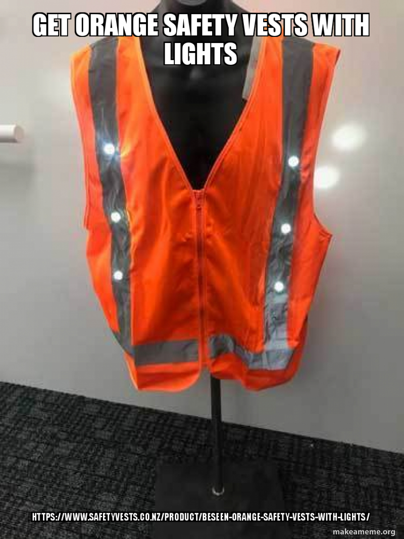 Get Orange Safety Vests with Lights https//www.safetyvests.co.nz/product/beseenorangesafety