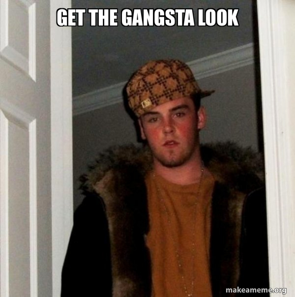 Scumbag Steve meme