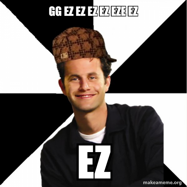 gg ez ez ez ez eze ez ez - Scumbag Christian Meme Generator