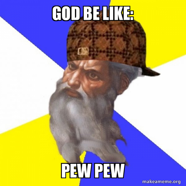 Scumbag Advice God meme