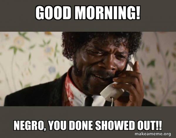 Shit Negro - Pulp Fiction meme