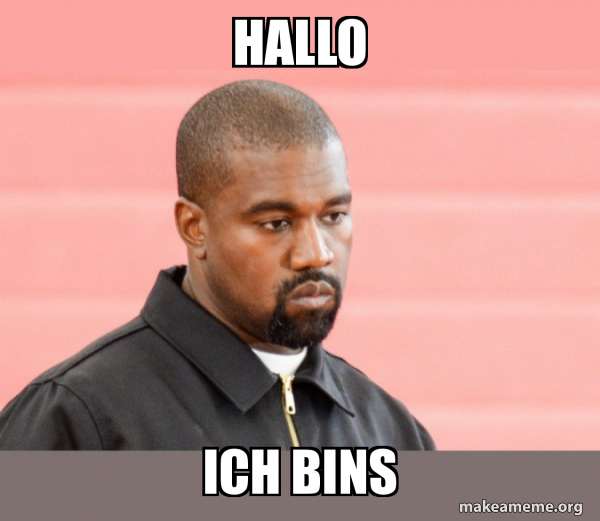 hallo ich bins Kanye West Meme Generator