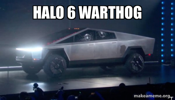 halo 6 warthog - Tesla Truck | Make a Meme