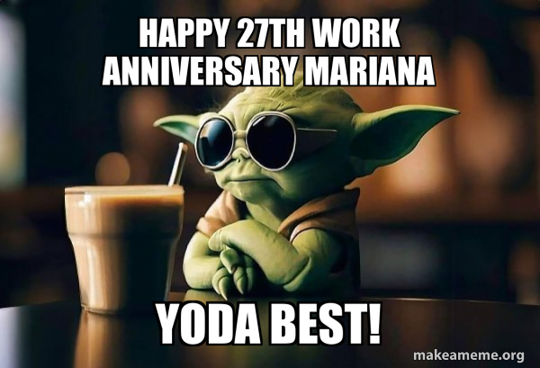 Happy 27th Work Anniversary Mariana Yoda Best! - Cool Yoda (Sunglasses ...