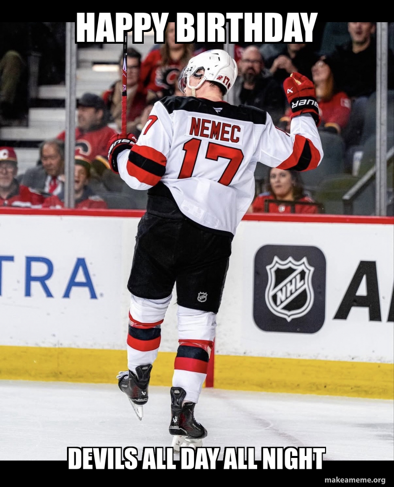 Happy Birthday Devils all day all night Meme Generator