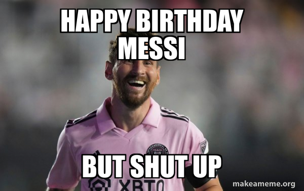 Happy Messi meme