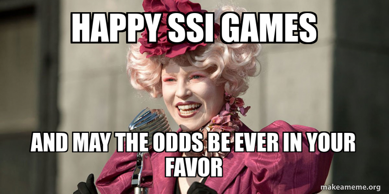 HAPPY SSI GAMES And May The Odds Be Ever In Your FaVor Meme Generator HAPPY SSI GAMES And May The Odds Be Ever In Your FaVor Meme Generator