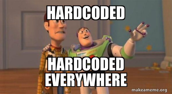 hardcoded hardcoded everywhere - Buzz and Woody (Toy Story) Meme Meme ...