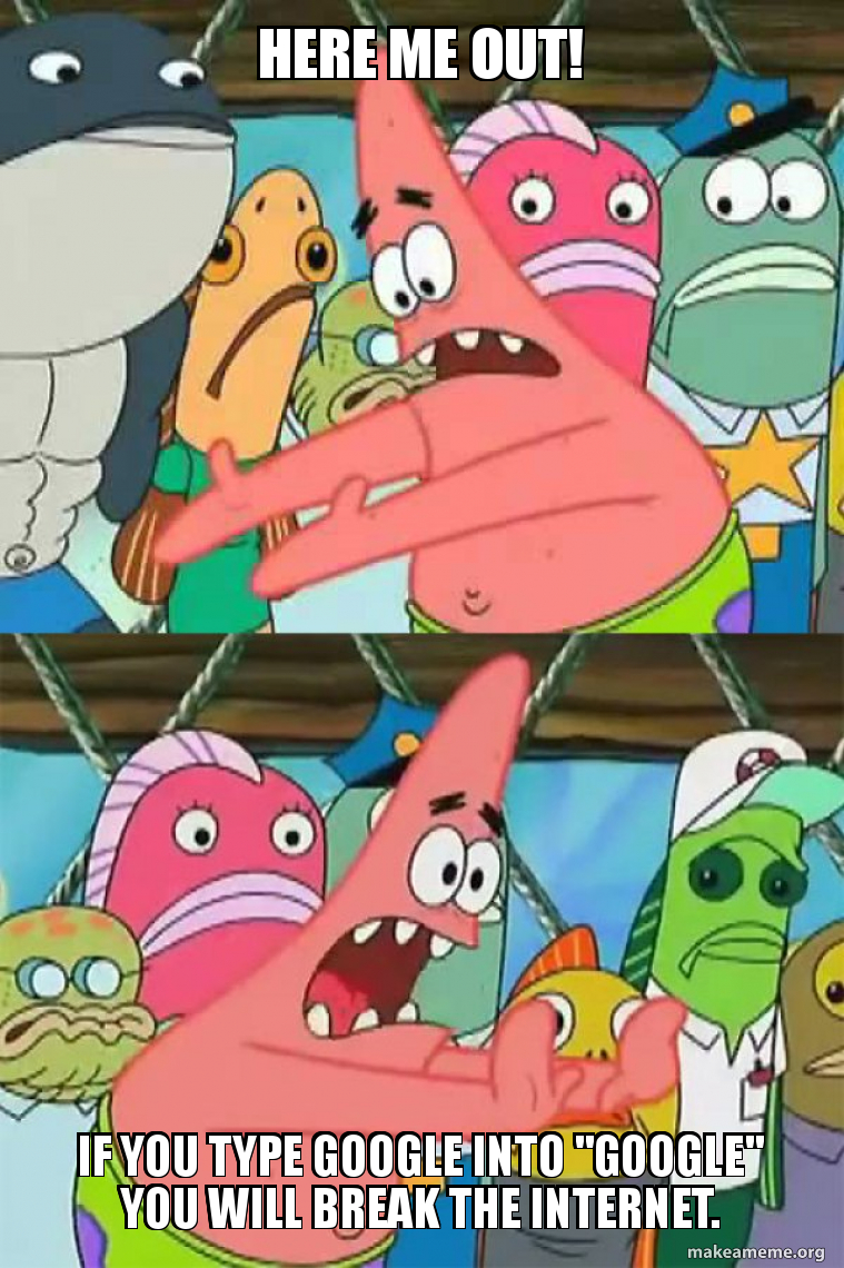 Push It Somewhere Else Patrick meme