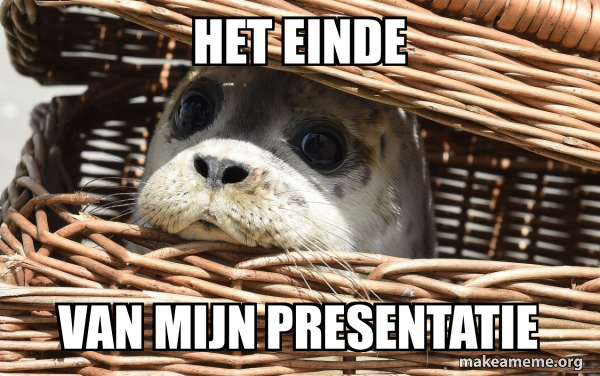 het einde Van mijn presentatie - Impending Doom Seal | Make a Meme